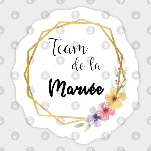 Team e la Mariée or Sticker by ChezALi